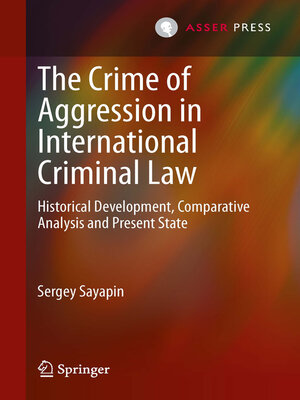 cover image of The Crime of Aggression in International Criminal Law
